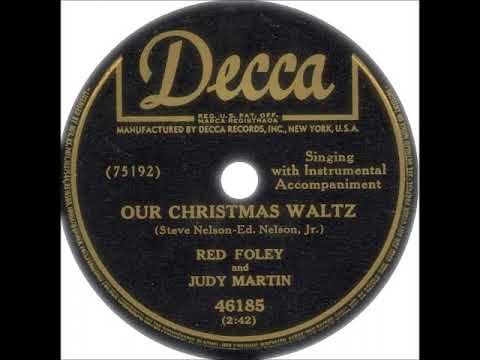 Our Christmas Waltz ~ Red Foley and Judy Martin with Instrumental Accompaniment (1949)
