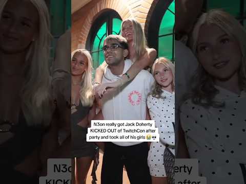 N3on really got Jack Doherty KICKED OUT of TwitchCon after party and took all of his girls 😭💀 #n3on