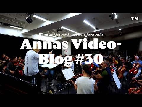 Annas Video-Blog #30 – Anna im Gespräch mit Lera Auerbach