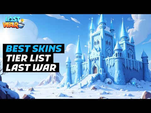 Last War Survival Best Skins Tier List (How to Get & Match Them)