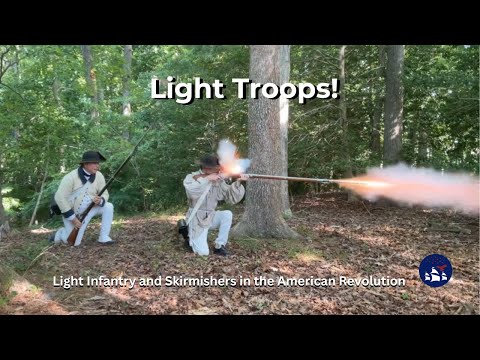 Hiding in the trees! Light Infantry and Skirmishers of the Revolutionary War
