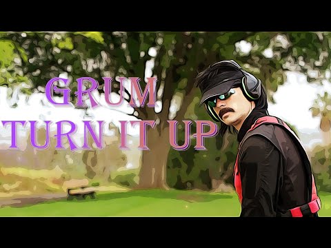 Grum feat. Dr Disrespect - Turn it up