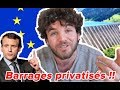 BARRAGES PRIVATISÉS : L'UE L'IMPOSE, SEULE LA FRANCE SE SOUMET