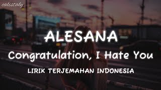 Download lagu Alesana - Congratulation, I Hate You (Lirik Terjemahan Indonesia) mp3