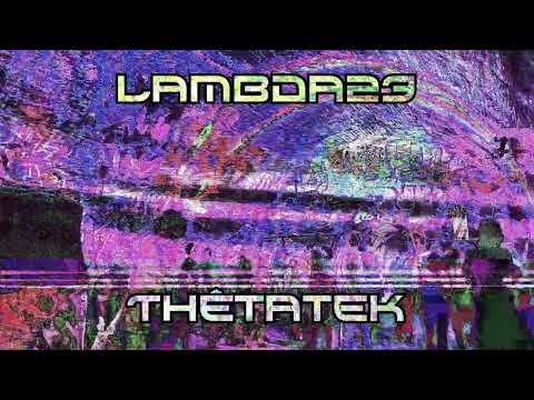 Lambda23 - Thêtatek (Acidcore/Mental/Tribe mix @ Vasko's Birthday)