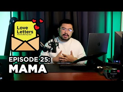 Mama Love Letters Kwento Mo Kay Dan Ep 25 Mother's Day Special