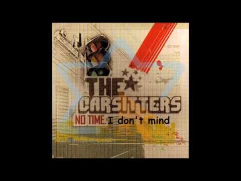 The Carsitters- I don't mind