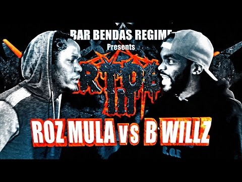 B Willz vs Roz Mula