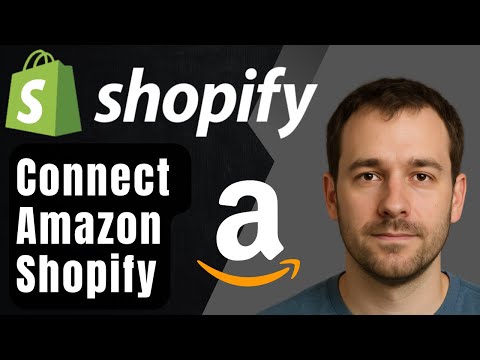 How to Connect Amazon to Your Shopify Store (2025 Step-by-Step Tutorial)