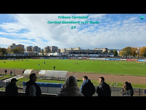 Liga 2: Corvinul Hunedoara vs FC Bacău 2:0 ~ Tribuna Corvinistă 