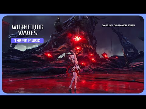 🎵 Camellya Story Theme Music — A Glance Backward | Wuthering Waves OST Loop
