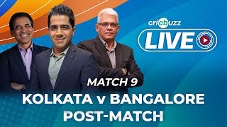 #KKRvRCB | Cricbuzz Live: Match 9, Kolkata v Bangalore, Post-match show