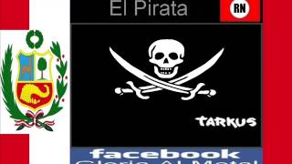 Tarkus El Pirata  Peru