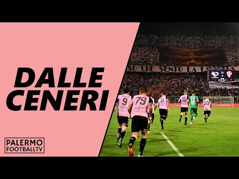 DALLE CENERI - IL FILM DELLA PROMOZIONE IN SERIE B - PALERMO FC (2021/22)