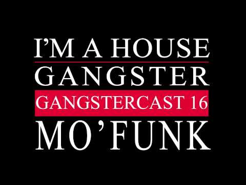 Gangstercast 16 - Mo'Funk