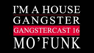 Gangstercast 16 - Mo'Funk