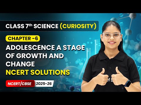 Class 7 Science Curiosity Book – Full Book Overview NCERT CBSE 2025 26 New Syllabus Explained
