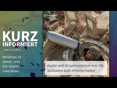 Windows 10, Streikrecht, iOS Health, Fake News | Kurz informiert vom 21.11.2018