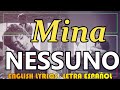 NESSUNO - Mina 1959 (Letra Español, English Lyrics, Testo italiano)