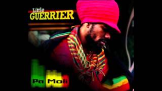 Little Geurrier - Pa moli