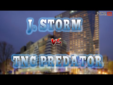 J.STORM VS TNC PREDATOR GAME 1 UPPER BRACKET (Best Of 3) - MDL CHENGDU MAJOR 2019 !