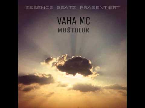 VAHA MC - Tut euch selbst den Gefallen