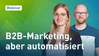 Wie B2B-Unternehmen mit Marketing Automation smarter verkaufen
