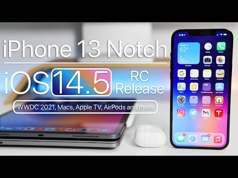 iPhone 13 Smaller Notch, iOS 14.5 RC Release, Apple Watch, New Macs and more
