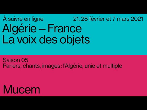 Teaser Algérie-France, la voix des objets - Saison 5  #Mucem