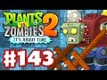 Plants vs. Zombies 2: It's About Time - Gameplay ...