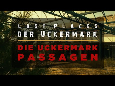 Das verlassene Einkaufszentrum Uckermark Passagen - Lost Places der Uckermark - Teil 8 (Film)