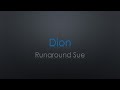 Dion Runaround Sue Lyrics