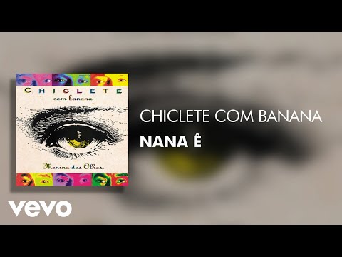 Nana E - Chiclete Com Banana