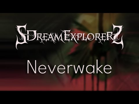 SDreamExplorerS - Neverwake