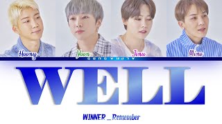 Winner (위너) - &#39;Well&#39; Color Coded 가사/Lyrics [Han|Rom|Eng]