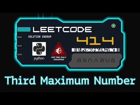 Third Maximum Number — Leetcode 414 Python Algorithm Visualization