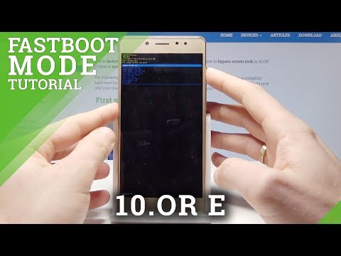 10.OR E Fastboot Mode - How to Open Fastboot
