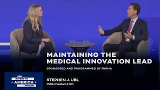 Maintaining the Medical Innovation Lead with PhRMA CEO Stephen J. Ubl at Invest in America Forum