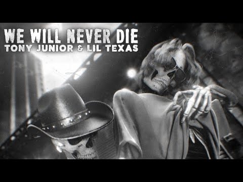Tony Junior & Lil Texas – We Will Never Die (Official Music Video)