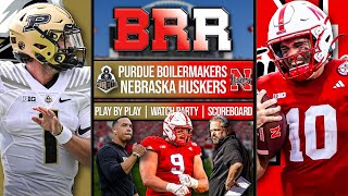Purdue Boilermakers vs Nebraska Cornhuskers | LIVE Reaction | Scoreboard | Play By Play | Postgame