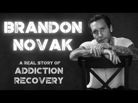 Brandon Novak: The Journey to Recovery