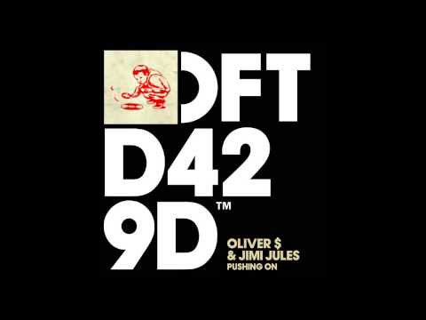 Oliver $ & Jimi Jules - Pushing On