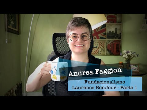 Fundacionalismo - Bonjour (Parte 1)