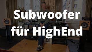 Subwoofer für HighEnd