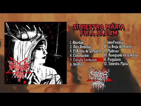 Siniestra Maria - Full Album 2020 (OFFICIAL)