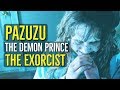 Pazuzu (THE DEMON PRINCE) The Exorcist Explained