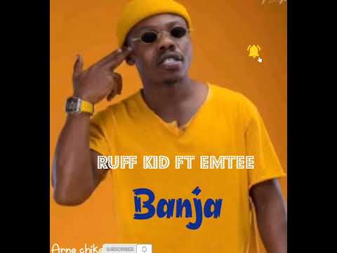 Ruff kid ft emtee- Banja (audio music)