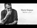 Martin SImpson: “Mother Love”