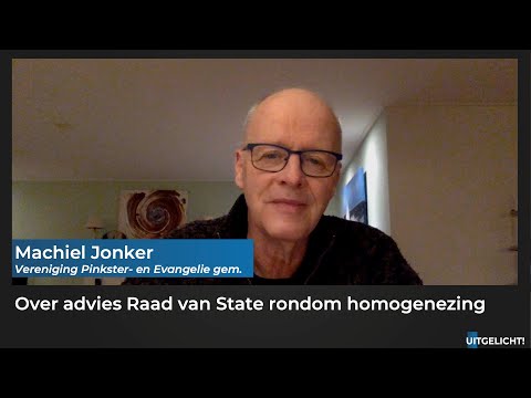 Uitgelicht! 01 februari 2023 - Machiel Jonker over besluit Raad van State rondom homogenezing