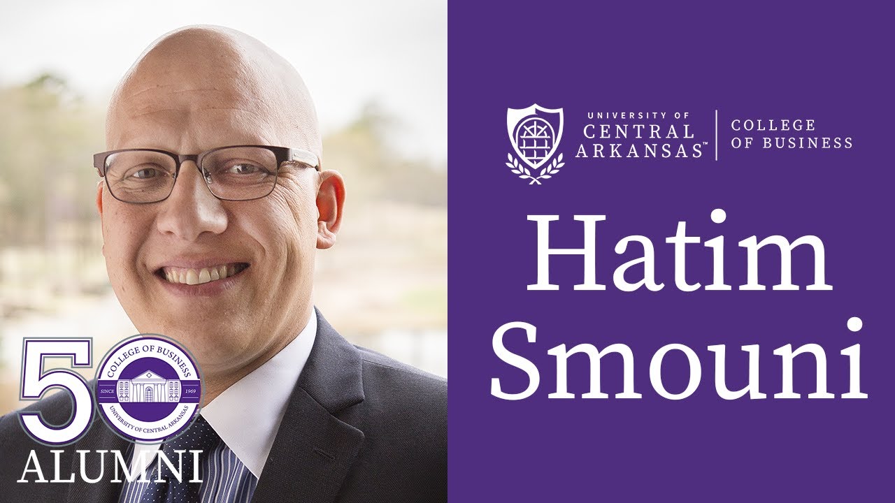 #UCABusiness50 Alumni Profile: Hatim Smouni | UCA College of Business
